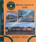 Book cover of Maine Central in Color by PLANT, Jeremy F. & MELVIN, George F.